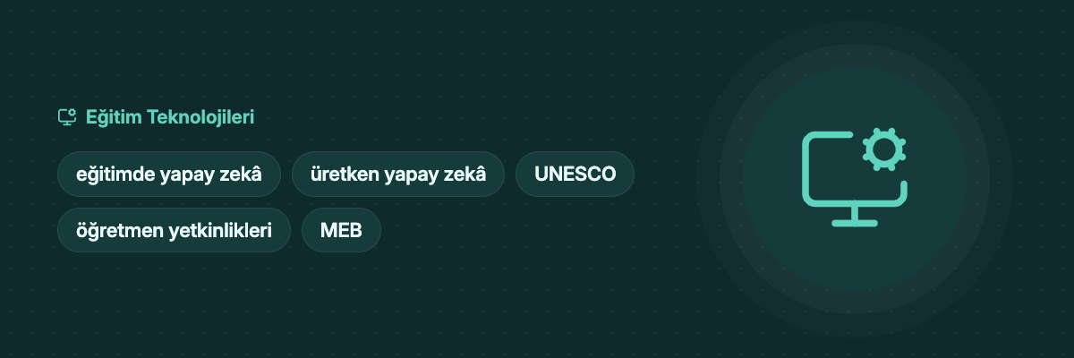 Eğitimde Yapay Zekâ: Öğretmenler İçin Rehber yazısının kapak görseli