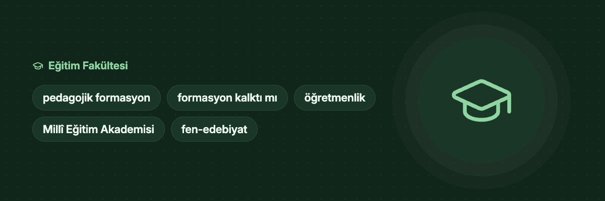 Pedagojik Formasyon Kalktı mı? 2025 Değişikliği ve Anlamı yazısının kapak görseli